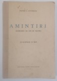 AMINTIRI , PATRUZECI DE ANI DE TEATRU de PETRE I. STURDZA , CU ILUSTRATII IN TEXT , 1940