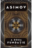 A doua funda&Aring;&pound;ie. Seria Funda&Egrave;ia (Vol. 3) - Hardcover - Isaac Asimov - Paladin