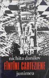 FANTANI CARTEZIENE. VERSURI (CU DEDICATIA AUTORULUI CATRE PICTORUL VAL GHEORGHIU)-NICHITA DANILOV-252820