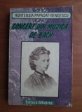 Hortensia Papadat - Bengescu - Concert din muzică de Bach, Editura Albatros, București 1990