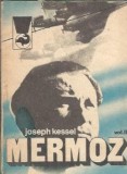 Mermoz (volumul 2) - Joseph Kessel