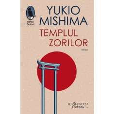 Templul zorilor &ndash; Yukio Mishima