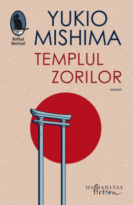 Templul zorilor &amp;ndash; Yukio Mishima foto