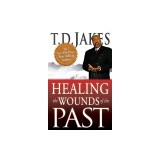 Healing the Wounds of the Past