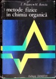 METODE FIZICE IN CHIMIA ORGANICA-I. POGANY, M. BANCIU-274108