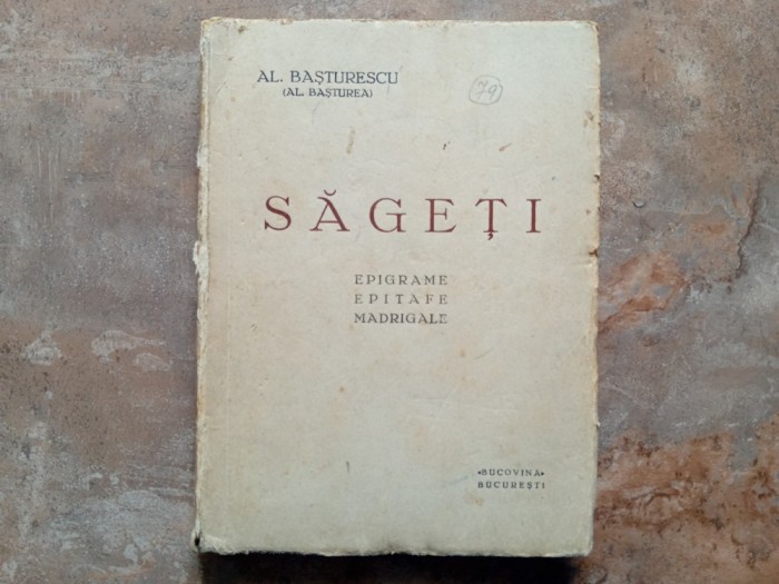 SAGETI - EPIGRAME - EPITAFE - MADRIGALE - AL. BASTURESCU, 1935