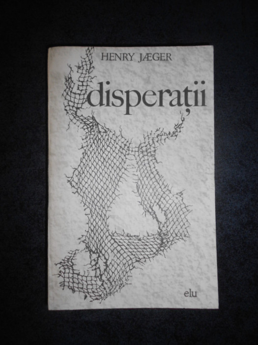 Henry Jaeger - Disperatii (1968)