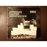 Gabriel Cristea - Arhitectura locuinței contemporane (1973)