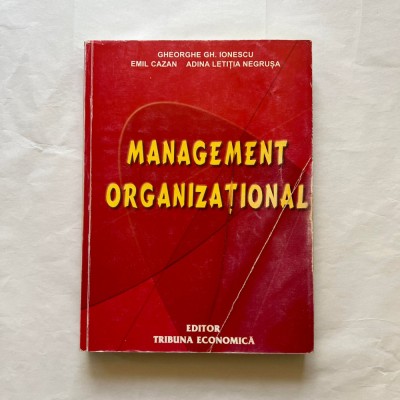 Gheorghe Gh. Ionescu - Management organizational foto