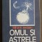 Omul și astrele - Mihai E. Șerban