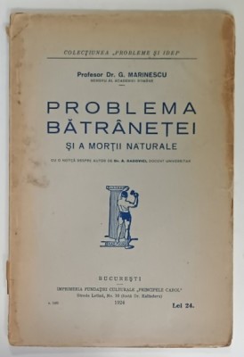 PROBLEMA BATRANETEI SI A MORTII NATURALE de PROFESOR Dr. G. MARINESCU , 1924 foto
