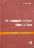 Modalitati lirice interbelice. Tudor Arghezi. Lucian Blaga - Simion Mioc