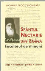 Sfantul Nectarie Din Egina. Facatorul De Minuni - Monahul Teoclit Dionisiatul foto