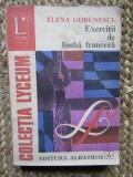 EXERCITII DE LIMBA FRANCEZA-ELENA GORUNESCU