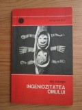 Ion Vladutiu - Ingeniozitatea omului. Marturii din viata si cultura popoarelor