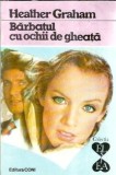 Barbatul cu ochii de gheata de Heather Graham, Editura Corint, 1995, Colectia El si Ea, Stare buna