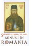 Sfantul Efrem cel Nou - Minuni in Romania - L. S. Desartovici