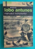 Antonio Lobo Antunes &ndash; Manualul inchizitorilor