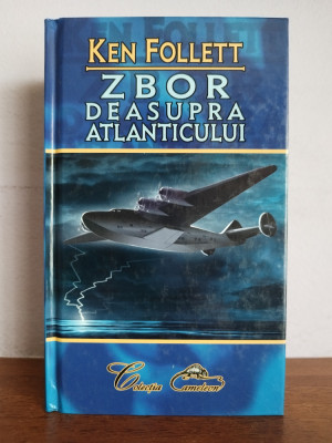 Ken Follett &amp;ndash; Zbor deasupra Atlanticului foto