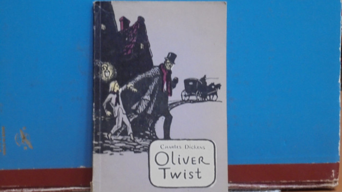 Charles Dickens - OLIVER TWIST - varianta prescurtata editata la Moscova in 1958