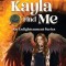 Kayla Find Me: An Enlightenment Series