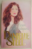 Acum si intotdeauna - Danielle Steel - Roman de Dragoste, Carte Beletristica