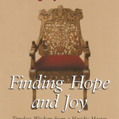 The Empty Chair: Finding Hope and Joy: Timeless Wisdom from a Hasidic Master, Rebbe Nachman of Breslov