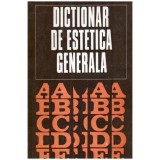 Colectiv - Dictionar de estetica generala - 107295