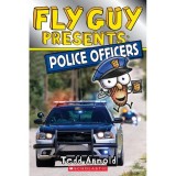 Carte copii: Fly Guy presents - Politisti si politia, Varsta 5-8 ani