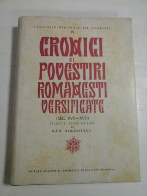 CRONICI SI POVESTIRI ROMANESTI VERSIFICATE (SEC XVII-XVIII) foto