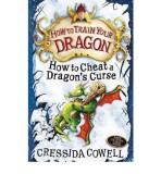 How to Cheat a Dragon&#039;s Curse | Cressida Cowell, Hodder &amp; Stoughton Ltd
