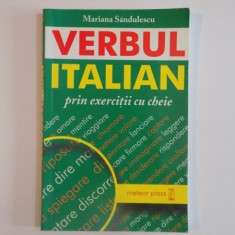 VERBUL ITALIAN PRIN EXERCITII CU CHEIE de MARIANA SANDULESCU 2003