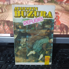 Augustin Buzura, Refuges, editura Funfației Culturale Române, București 1993 215