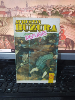 Augustin Buzura, Refuges, editura Funfației Culturale Rom&amp;acirc;ne, București 1993 215 foto