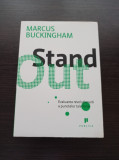 Marcus Buckingham - Standout. Evaluarea revolutionara a punctelor tale forte