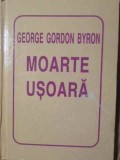 MOARTE USOARA-GEORGE GORDON BYRON