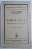 Romanismul - Catehismul unei noi spiritualitati, C. Radulescu-Motru - Carte beletristica