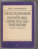 bnk ant Dan Zamfirescu - Neagoe Basarab si invataturile catre fiul sau Theodosie . Probleme controversate