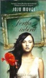 Jertfa iubirii - Jojo Moyes