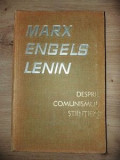 Despre comunismul stiintific- Marx Engels Lenin