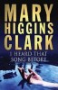 Mary Higgins Clark - I Heard That Song Before