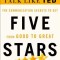 Five Stars: The Communication Secrets to Get from Good to Great