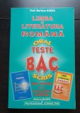 Limba și literatura rom&acirc;nă. Teste BAC. Oral / Scris - Mariana Badea