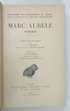 MARC - AURELE - PENSEES POUR MOI - MEME , suivies du MANEUL D 'EPICTETE et du TABLEAU DE CEBES , EDITIE IN LIMBA FRANCEZA , 1933