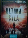 Rick Yancey - Ultima stea (Editia: 2017)