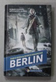 BERLIN - BATALIA DIN GROPIUS de FABIO GEDA si MARCO MAGNONE , 223 PAGINI , COPERTA CARTONATA