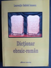 Dictionar ebraic- roman- Laurentiu Gabriel Ionescu foto