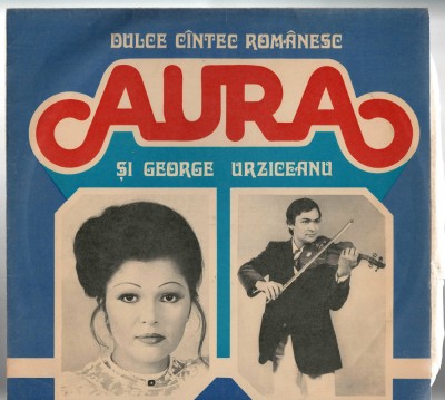 Aura si George Urziceanu - Dulce cintec romanesc - STM-EPE02167 foto