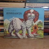 TUDOR ARGHEZI - ZDREANTA , ILUSTRATII ALBIN STANESCU , 1982 *