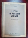 Lectii de algebra liniara- I.M.GHELFAND